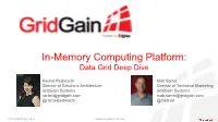 In-Memory Computing Platform: Data Grid Deep Dive