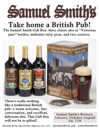 Take Home a British Pub! the Samuel Smith Gift Box: Three Classic Ales in “Victorian Pint” Bottles, Authentic Tulip Glass, and Two Coasters