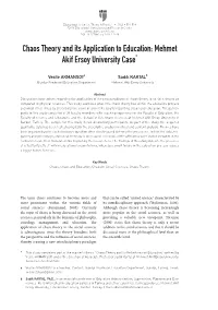 Chaos Theory and Its Application to Education: Mehmet Akif Ersoy University Case*