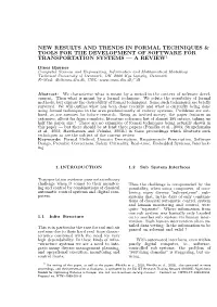 New Results and Trends in Formal Techniques & Tools for the Development of Software for Transportation Systems — a Review1