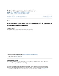 The Concept of Free Seas: Shaping Modern Maritime Policy Within a Vector of Historical Influence