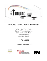 Timbre Is a Many-Splendored Thing
