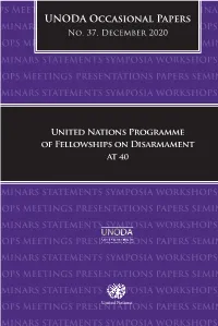 UNODA Occasional Papers WORKSHOPS MEETINGS PRESENTATIONS PAPERS SEMINARS STATEMENTS SYMPOSIA WORKSHOPS MEETINGS PRESENTATIONS No