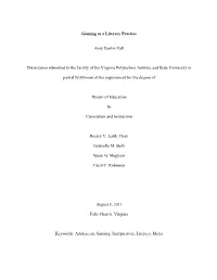 Gaming As a Literacy Practice Amy Conlin Hall Dissertation Submitted