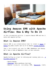 Using Amazon EMR with Apache Airflow: How & Why to Do It