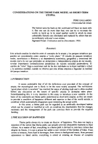 Considerations on the Theme Park Model As Short-Term Utopia