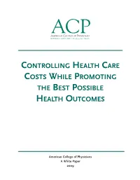 Controlling Healthcare Costs While Promoting the Best Possible Health