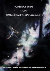 Cosmic Study on Space Traffic Management