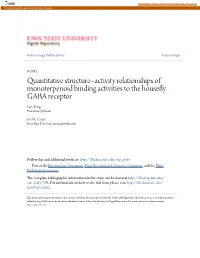 Quantitative Structure–Activity Relationships of Monoterpenoid Binding Activities to the Housefly GABA Receptor Fan Tong University of Florida