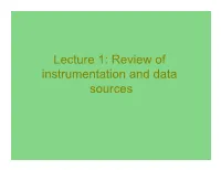 Review of Instrumentation and Data Sources National Oceanographic and Atmospheric Administration (NOAA) National Weather Service (NWS)