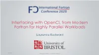 Interfacing with Opencl from Modern Fortran for Highly Parallel Workloads