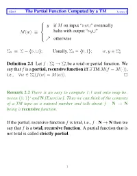 The Partial Function Computed by a TM M(W)