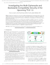 Investigating the Multi-Ciphersuite and Backwards-Compatibility Security of the Upcoming TLS 1.3