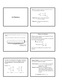 4.6 Matrices Dimensions: Number of Rows and Columns a Is a 2 X 3 Matrix