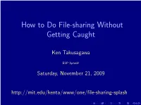 How to Do File-Sharing Without Getting Caught