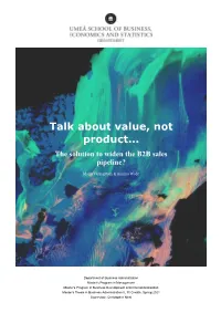 Talk About Value, Not Product… the Solution to Widen the B2B Sales Pipeline?