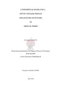 A THEORETICAL MODEL for a YIPUNU-ENGLISH-FRENCH EXPLANATORY DICTIONARY of MEDICAL TERMS Guy-Roger MIHINDOU: Doctoral Dissertation