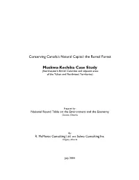 Muskwa-Kechika Case Study (Northeastern British Columbia and Adjacent Areas of the Yukon and Northwest Territories)