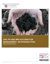 SOIL PH and IMPLICATIONS for MANAGEMENT: an INTRODUCTION Soil Acidification Series