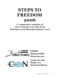 STEPS to FREEDOM 2006 a Comparative Analysis of Civic Resistance in Cuba from February 2006 Through January 2007