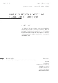 What Lies Between Rigidity and Flexibility of Structures