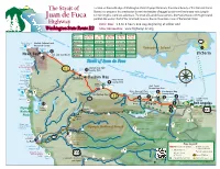 Highway Drive Time: 1.5 to 2 Hours One Way Beginning at Either End Washington State Route 112 More Information