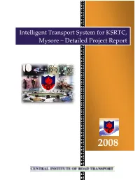 Intelligent Transport System for KSRTC, Mysore – Detailed Project Report