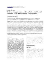 Case Report Inflammatory Pseudotumor-Like Follicular Dendritic Cell Sarcoma: a Rare Presentation of a Hepatic Mass