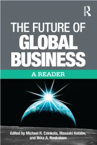 The Future of Global Business: a Reader / [Edited By] Michael R Czinkota, Ilkka a Ronkainen, Masaaki Kotabe