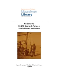 Guide to the MS-244: George S. Patton Jr. Family Memoir and Letters