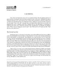 UVA-PHA-0033 CASE WRITING One of the Most Important Aspects of Case Method Teaching Is the Development and Use of Good Materials