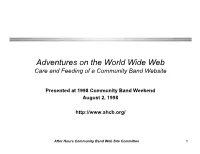 Adventures on the World Wide Web Care and Feeding of a Community Band Website