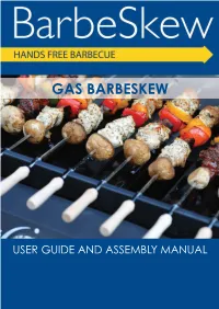 Gas Barbeskew Assembly and User Guide