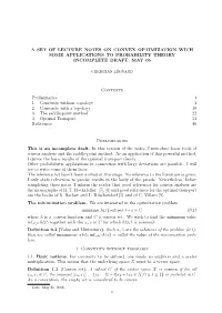 A Set of Lecture Notes on Convex Optimization with Some Applications to Probability Theory Incomplete Draft
