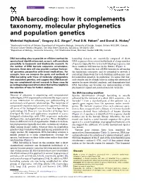 DNA Barcoding: How It Complements Taxonomy, Molecular Phylogenetics and Population Genetics