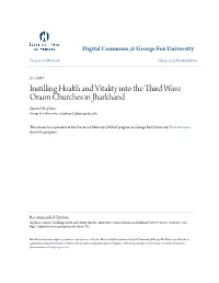 Instilling Health and Vitality Into the Third Wave Oraon Churches in Jharkhand Samuel Stephens George Fox University, Sstephens12@Georgefox.Edu