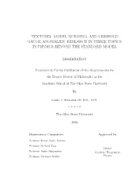 Textures, Model Building, and Orbifold Gauge Anomalies: Research in Three Topics in Physics Beyond the Standard Model