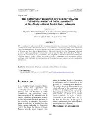 THE COMMITMENT BEHAVIOR of FISHERS TOWARDS the DEVELOPMENT of THEIR COMMUNITY a Case Study in Demak Central Java – Indonesia