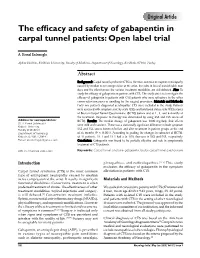 The Efficacy and Safety of Gabapentin in Carpal Tunnel Patients: Open Label Trial