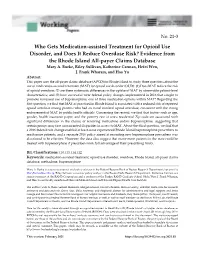 Who Gets Medication-Assisted Treatment for Opioid Use Disorder, and Does It Reduce Overdose Risk? Evidence from the Rhode Island All-Payer Claims Database Mary A