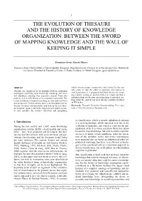 The Evolution of Thesauri and the History of Knowledge Organization: Between the Sword of Mapping Knowledge and the Wall of Keeping It Simple