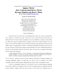 How Underground Heavy Metal Became Mainstream Heavy Music by Dave Burns Boswell1973@Yahoo.Com
