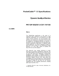 Packetcable™ 1.5 Specifications Dynamic Quality-Of-Service PKT-SP