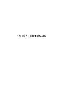 SALESIAN DICTIONARY This Book Has Been Published Under the Auspices of The