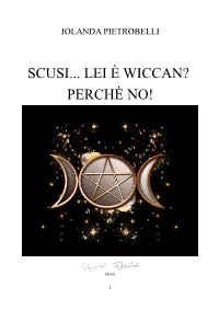 Scusi... Lei È Wiccan? Perchè No!