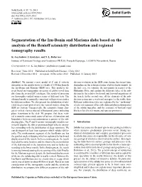 Segmentation of the Izu-Bonin and Mariana Slabs Based on the Analysis of the Benioff Seismicity Distribution and Regional Tomography Results