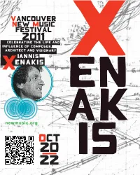 2011 Celebrating the Life and Influence of Composer, Architect and Visionary X Iannis Enakis