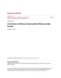 On the Nature of Wildness: Exploring What Wilderness Really Protects