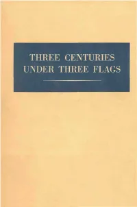 Three Centuries Under Three Flags