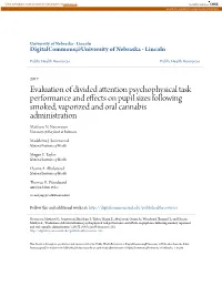 Evaluation of Divided Attention Psychophysical Task Performance and Effects on Pupil Sizes Following Smoked, Vaporized and Oral
